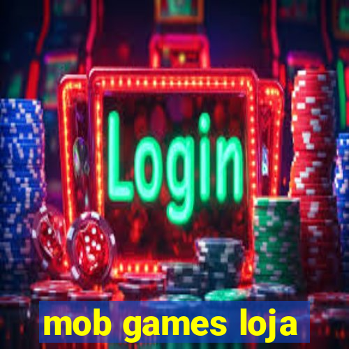 mob games loja